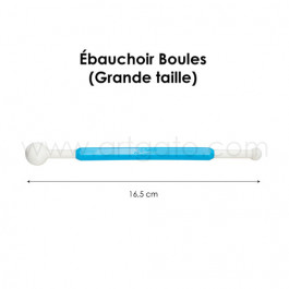 Ébauchoir Boules (Grande Taille)