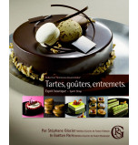 Tartes, Goûters, Entremets | Stéphane Glacier, Gaëtan Paris